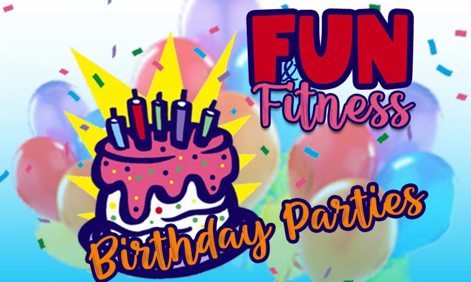 WRGC Fun & Fitness Birthday Parties